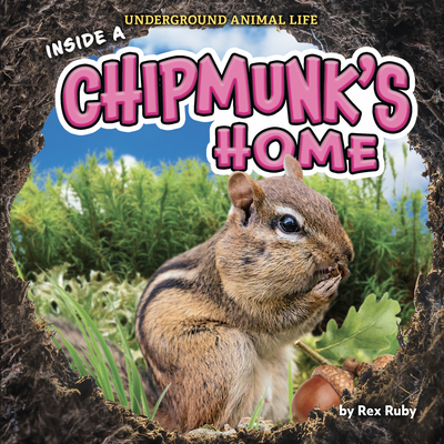 Inside a Chipmunk's Home Cover Image