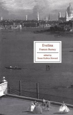 Evelina: Or, a Young Lady's Entrance Into the World. in a Series of Letters. (Broadview Literary Texts) Cover Image