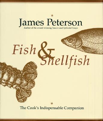 Fish & Shellfish: The Definitive Cook's Companion By James Peterson Cover Image
