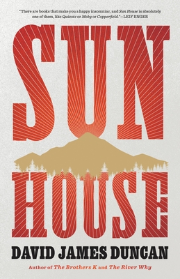 Sun House: A Novel By David James Duncan Cover Image
