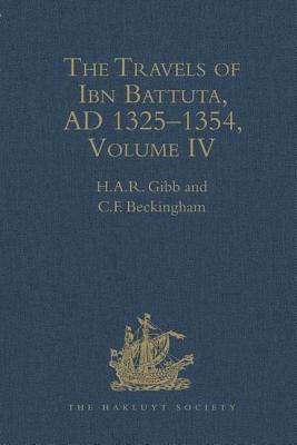 The Travels of Ibn Battuta, Ad 1325-1354: Volume IV (Hakluyt Society) Cover Image