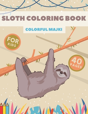 Sloth Coloring Book: Coloring Book for Adults Relaxation (Paperback)