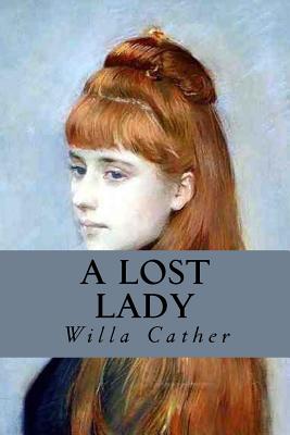 A Lost Lady By Willa Cather Cover Image