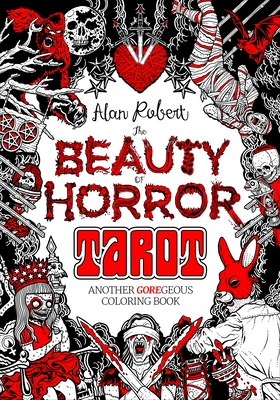 The Beauty of Horror: Tarot Coloring Book: Another GOREgeous Coloring Book Cover Image