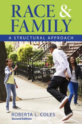 Race and Family: A Structural Approach By Roberta L. Coles Cover Image