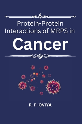 Protein-Protein Interactions of MRPS in Cancer Cover Image