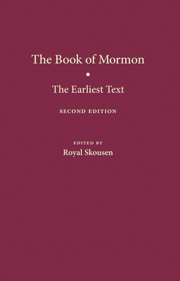 The Book of Mormon: The Earliest Text By Royal Skousen (Editor), Joseph Smith (Translated by) Cover Image