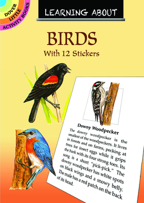 Learning about Birds [With Birds] (Dover Little Activity Books)