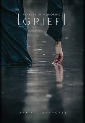 Prayers of Honoring Grief Cover Image