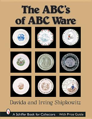 The Abc's of ABC Ware (Schiffer Book for Collectors) Cover Image