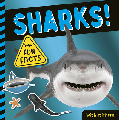 Sharks!: Fun Facts! With Stickers! By Lauren Crisp, Tiger Tales (Compiled by) Cover Image