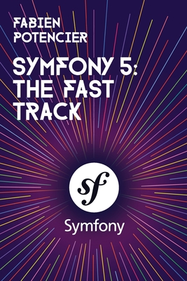 Symfony 5: The Fast Track Cover Image