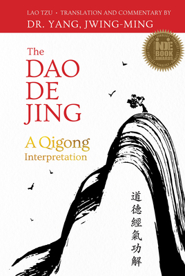 The DAO de Jing: A Qigong Interpretation Cover Image