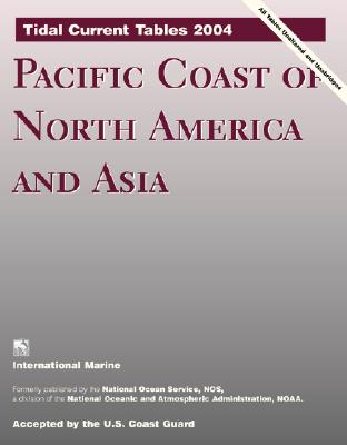 Tidal Current Tables (Tidal Current Tables: Pacific Coast of North America & Asia) Cover Image