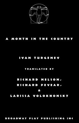 A Month in the Country By Ivan Sergeevich Turgenev, Nelson Pevear &. Volokhonsky Cover Image