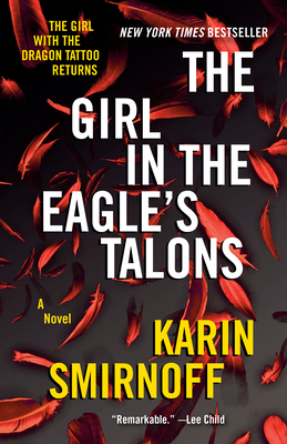The Girl in the Eagle's Talons: A Lisbeth Salander Novel (The Girl with the Dragon Tattoo Series #7)