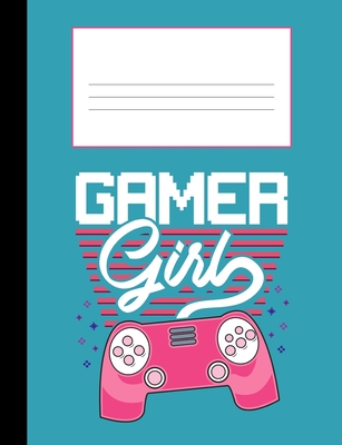 Gamer Girl: Composition Notebook College Ruled 110 Pages, 7.4 x 9.7 By Nw Sports &. Hobbies Cover Image