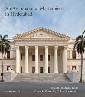 An Architectural Masterpiece in Hyderabad: From British Residency to Osmania University College for Women Cover Image