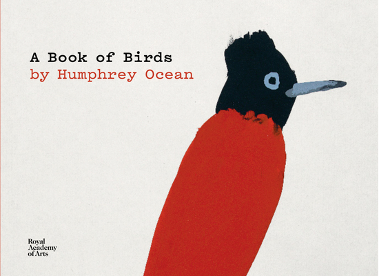 A Book of Birds: By Humphrey Ocean. By Humphrey Ocean (Artist) Cover Image