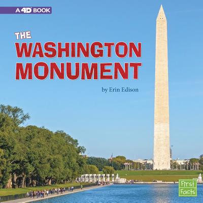 The Washington Monument: A 4D Book (National Landmarks) By Erin Edison Cover Image