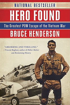 Hero Found: The Greatest POW Escape of the Vietnam War By Bruce Henderson Cover Image