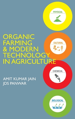 Organic Farming and Modern Technology In Agriculture By Amit Jain Cover Image