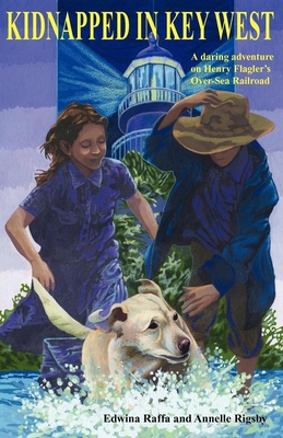 Kidnapped in Key West (Florida Historical Fiction for Youth) By Edwina Raffa, Annelle Rigsby Cover Image