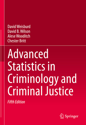 Advanced Statistics in Criminology and Criminal Justice Cover Image