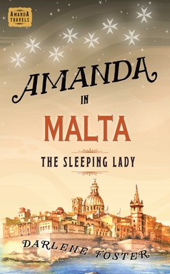 Amanda in Malta: The Sleeping Lady (An Amanda Travels Adventure #8) Cover Image