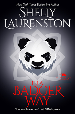 In a Badger Way: A Honey Badger Shifter Romance (The Honey Badger Chronicles #2)