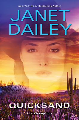 Quicksand: A Thrilling Novel of Western Romantic Suspense (The Champions #3) By Janet Dailey Cover Image