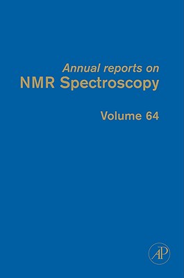 Annual Reports on NMR Spectroscopy: Volume 64 By Graham A. Webb (Editor) Cover Image