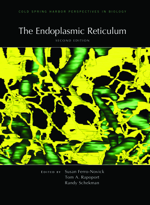 The Endoplasmic Reticulum (Perspectives Cshl) By Susan Ferro-Novick (Editor), Tom A. Rapoport (Editor), Randy Schekman (Editor) Cover Image
