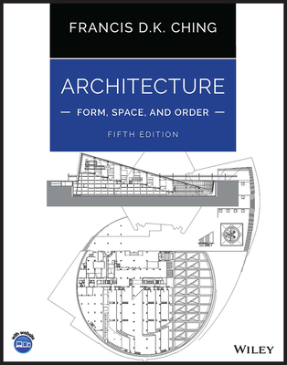Architecture: Form, Space, and Order Cover Image