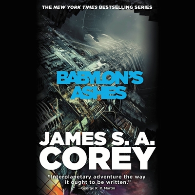 Babylon's Ashes (Expanse #6) By James S. A. Corey, Jefferson Mays (Read by) Cover Image