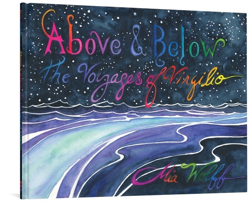 Above & Below: The Voyages of Virgilio