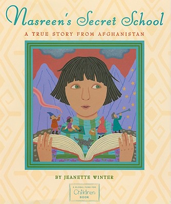 Nasreen's Secret School: A True Story from Afghanistan Cover Image