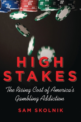 High Stakes: The Rising Cost of America's Gambling Addiction Cover Image