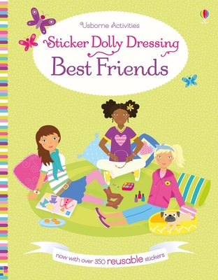 Sticker Dolly Dressing Best Friends By Lucy Bowman, Jo Moore (Illustrator) Cover Image