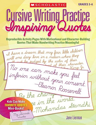 Cursive Writing Practice: Inspiring Quotes: Reproducible Activity Pages With Motivational and Character-Building Quotes That Make Handwriting Practice Meaningful Cover Image