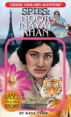 Choose Your Own Adventure Spies: Noor Inayat Khan Cover Image