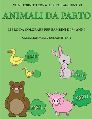 Libro da colorare per bambini di 7+ anni (Animali Da Parto): Questo libro  contiene 40 pagine a colori senza stress progettate per ridurre la  frustrazi (Paperback)