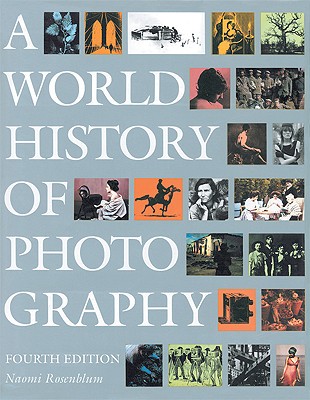 A World History of Photography By Naomi Rosenblum Cover Image