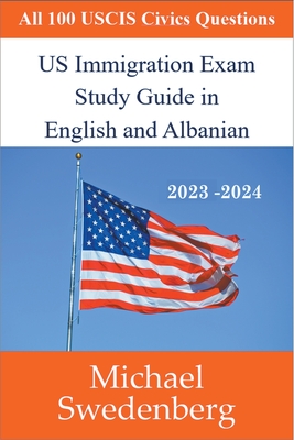 US Immigration Exam Study Guide in English and Albanian Cover Image