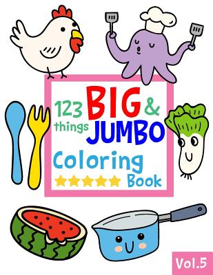 My first 123 things BIG & JUMBO Coloring Book: 123 things BIG