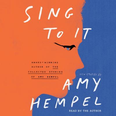 Sing to It: New Stories Cover Image