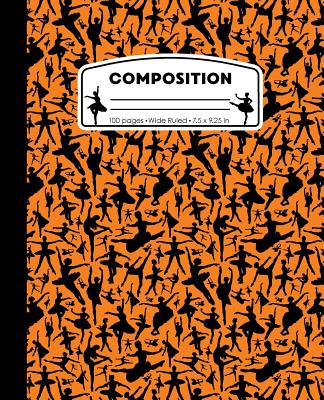 Composition: Ballet Orange Marble Composition Notebook. Wide Ruled 7.5 x 9.25 in, 100 pages Ballerina Dancer book for girls, kids, Cover Image