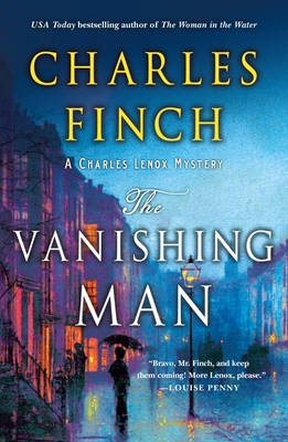 The Vanishing Man: A Charles Lenox Mystery (Charles Lenox Mysteries #12) By Charles Finch Cover Image