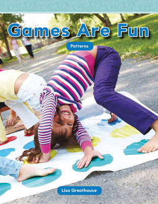 Games Are Fun (Mathematics in the Real World) Cover Image