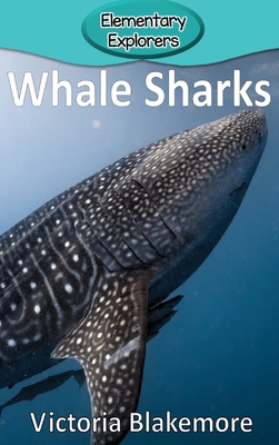Whale Sharks (Elementary Explorers #78) Cover Image